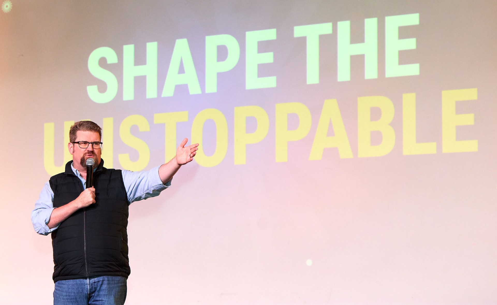 Shape the unstoppable